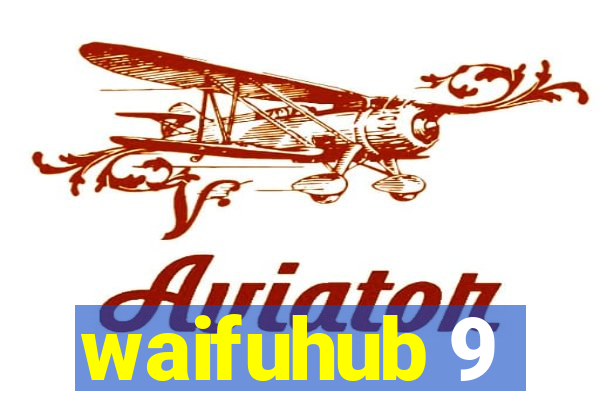 waifuhub 9